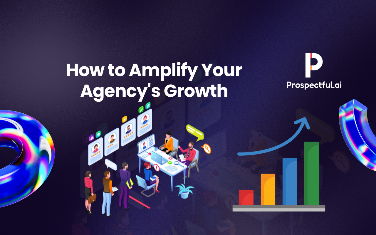 How to Amplify Your Agency's Growth - Agency Tips